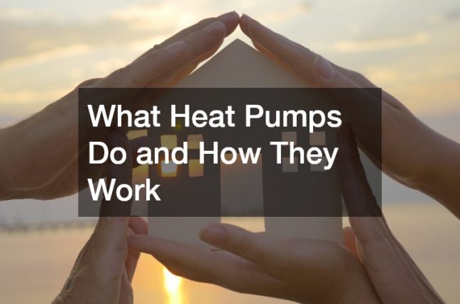 What Heat Pumps Do and How They Work