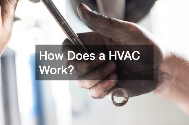 How Does a HVAC Work?