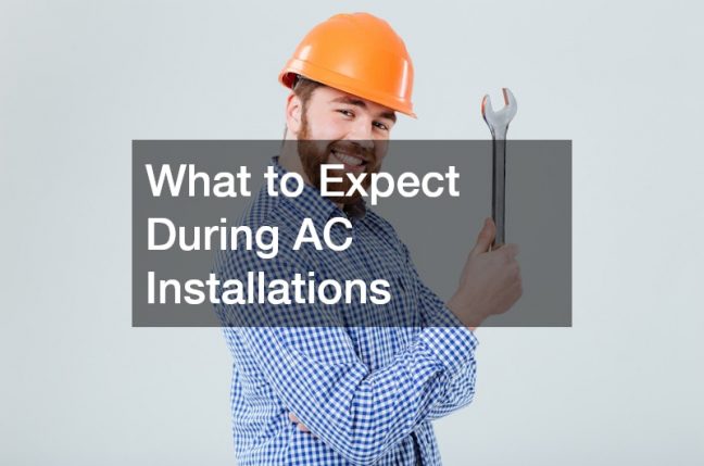 What to Expect During AC Installations