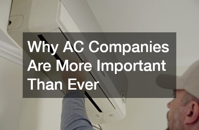 Why AC Companies Are More Important Than Ever