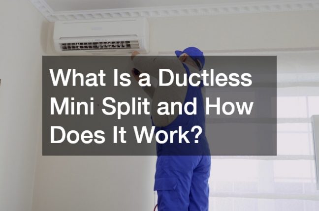 What Is a Ductless Mini Split and How Does It Work?