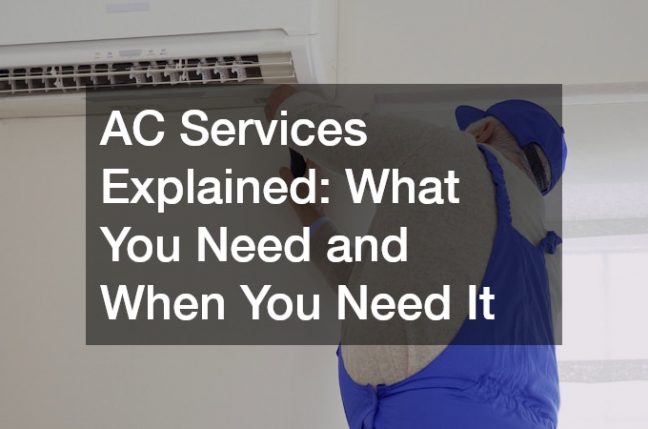 AC Services Explained  What You Need and When You Need It