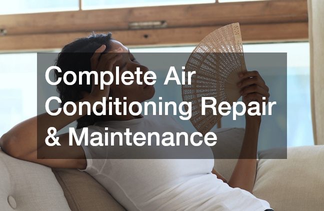 Complete Air Conditioning Repair and Maintenance