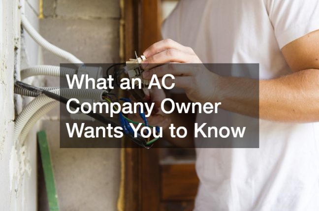 What an AC Company Owner Wants You to Know