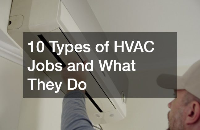 10 Types of HVAC Jobs and What They Do